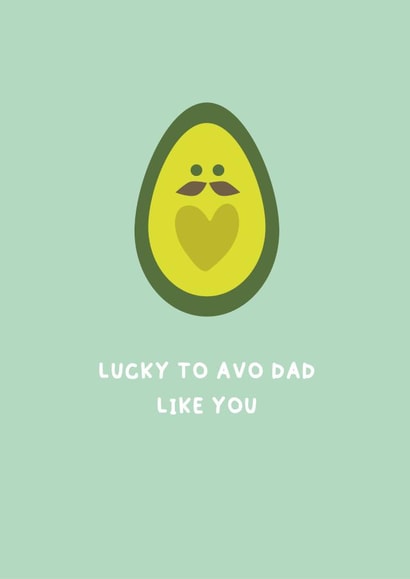 Lucky to avo dad like you birthday/fathers day card created by Wicked Poodle Prints