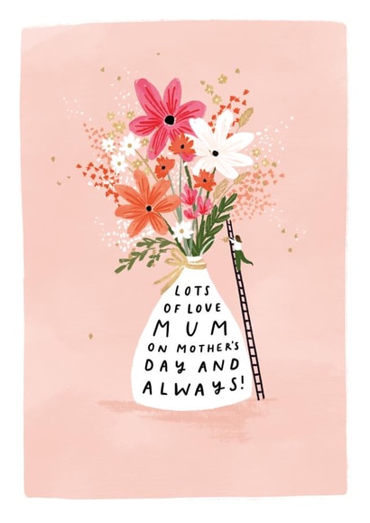 Pretty Mothers Day Card - Mum - Bouquet - Lots Of Love Mum On Mother's Day And Always created by Helen Mackay 