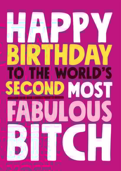 World's second most fabulous bitch birthday card created by Roll Creative