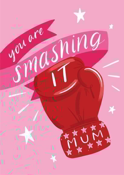 You are smashing it mum! created by Jasmine Hortop