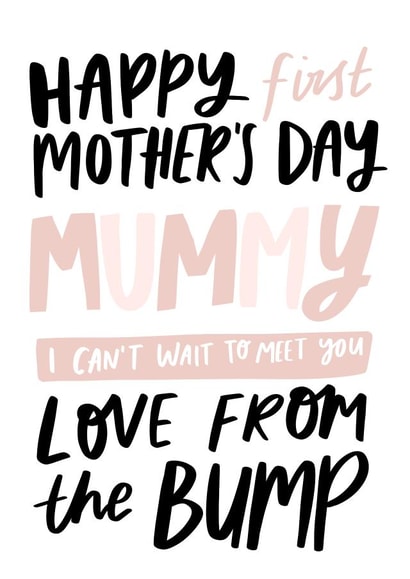 Happy First Mother's Day Mummy Love From The Bump Card created by Studio Yelle