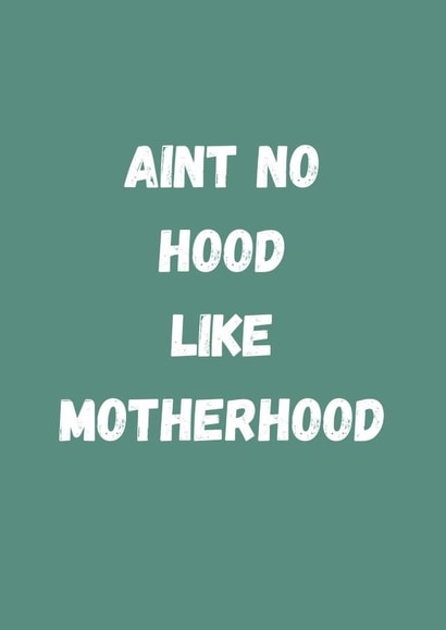 Aint no hood like motherhood / hip hop card / cool mom / mothers day created by Paper Party Cards