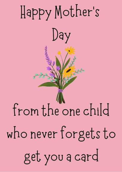 Happy Mother's Day Card from the one who never forgets created by Tancraftic