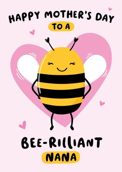 Cute Mothers Day Card - Nana - Pun - To A Bee-Rilliant Nana created by Macie Dot Doodles