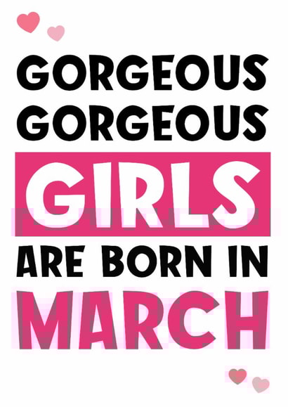 Gorgeous Gorgeous Girls are born in March created by Bubble&Cheek