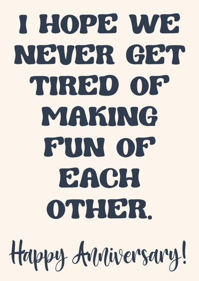 Funny Anniversary Card for your partner. created by Exquisite Studio