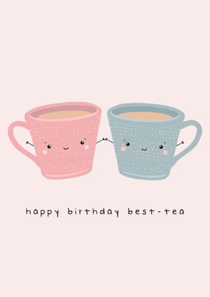 Happy Birthday Best-tea Birthday Card created by Milly Hall