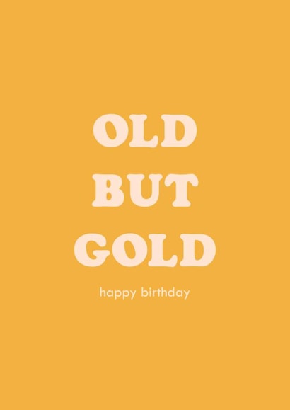 Old but Gold - Happy birthday card created by Club Mou