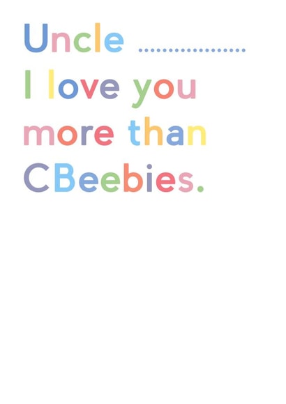 Cute uncle birthday card from nieces and nephews who love CBeebies created by JosieOnTheRun