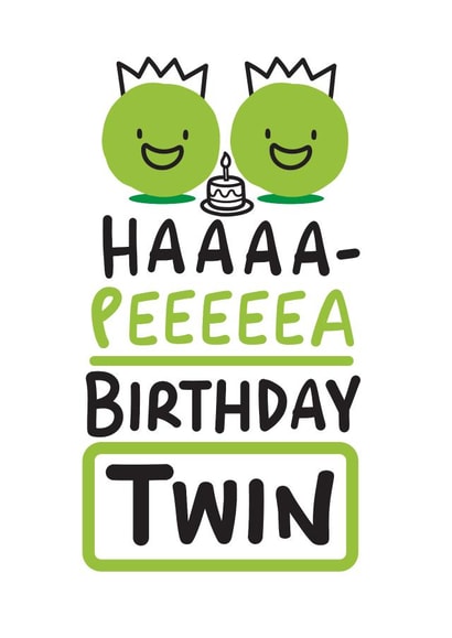 Haaaa-Peeeeea Birthday Twin created by Conor Rawson