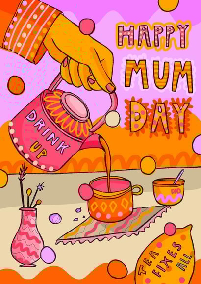 Tea fixes all mother's day card created by Freya Niamh Design