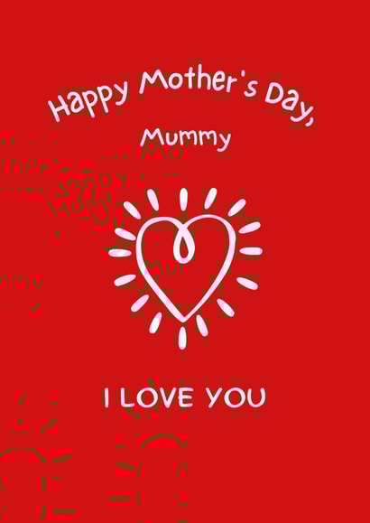 Happy Mother's Day, Mummy. I love you created by Three Bears