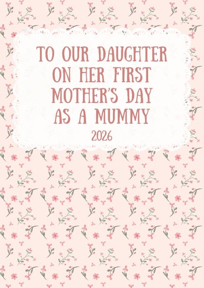 First Mother’s Day Card for Daughter – Floral Design – New Mummy 2026 created by Parsy Designs