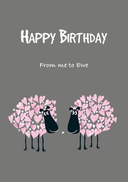 Happy Birthday From me to Ewe created by Sophie Morrell