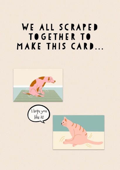 We All Scraped Together For This Card created by Creative Creator