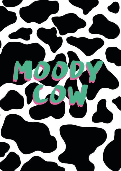 Moody Cow Funny Card created by Talk & Tell