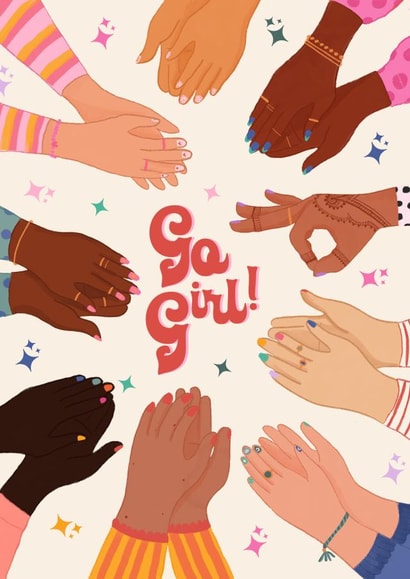 Go Girl! you Got This! created by Kate Fox