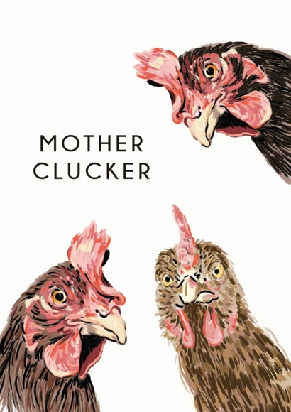 Funny Mothers Day Card - Mum - Pun - Mother Clucker created by Sophie Hilton Designs
