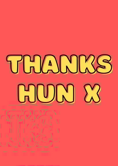 Thanks Hun created by Oliver James