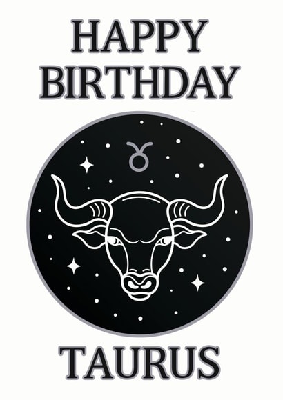 Happy Birthday Taurus Zodiac Astrology Birthday Card created by Pisces Moon