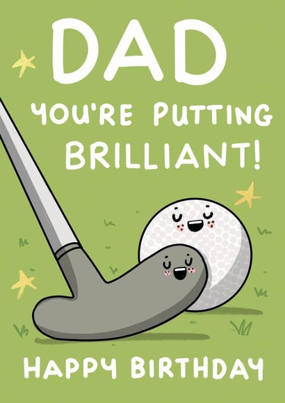You're Putting Brilliant Dad Birthday Card created by NICHOLA COWDERY ILLUSTRATIONS 