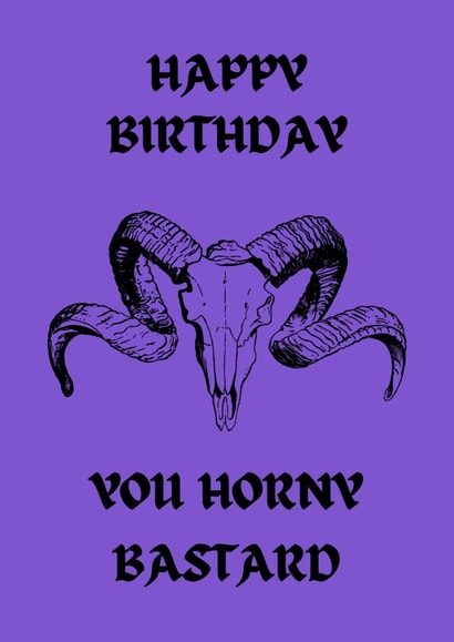 Horny bastard birthday card created by OnlyPans