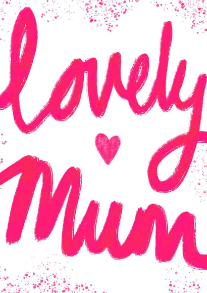 Lumo Lovely Mum Card for Mother's Day or a Birthday created by Emily House Design & Illustration