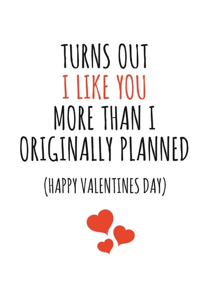 I like you more than originally planned 1001 created by Banter King