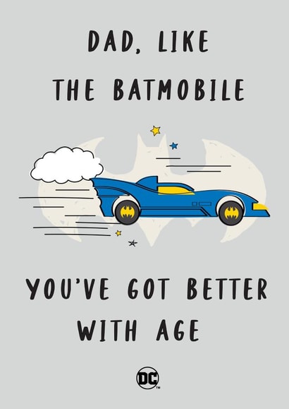 Funny Father's Day/Birthday Card - Batmobile - Batman - Better With Age created by Cardology