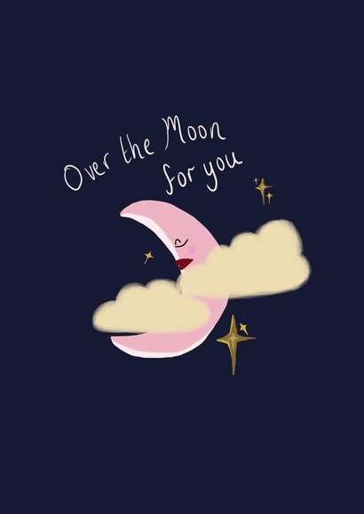 Over the moon for you created by Front Bum