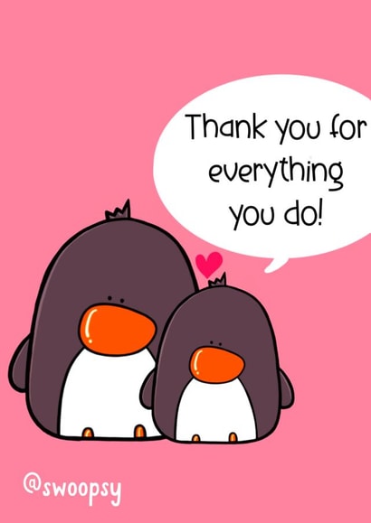 Thank you for Everything You Do created by Swoopsy