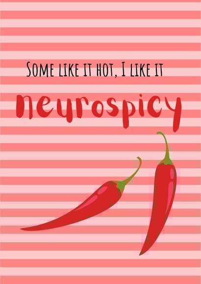 I Like It Neurospicy created by Crapcat Cards