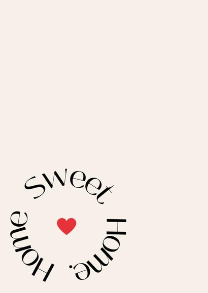 Modern Typography New Home Card - Heart - Home Sweet Home created by Robyn Pugh