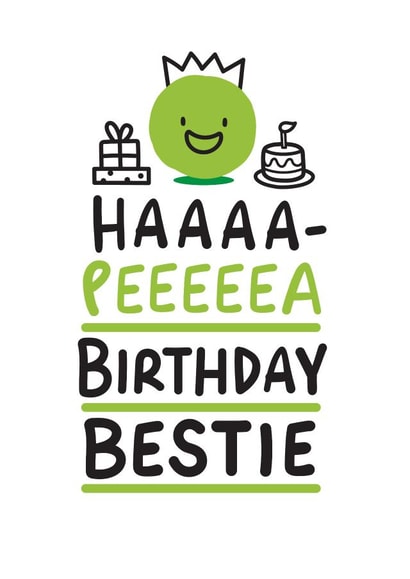 Haaaa-Peeeeea Birthday Bestie created by Conor Rawson