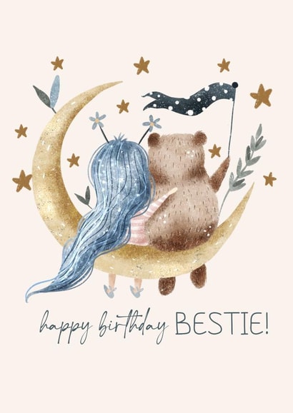 Happy Birthday Bestie, Best Friend, Bear and Moon created by Claire Eddie
