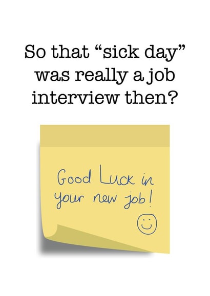 Sick Day Funny New Job Post It Card created by size3art
