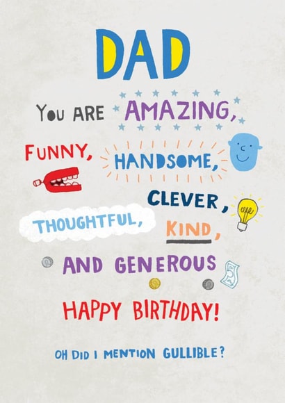 Gullible Dad funny birthday card created by Pencilface