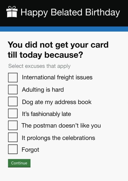 Funny | Belated Birthday Card | Government Gateway | Excuses Form created by Pottsy Prints