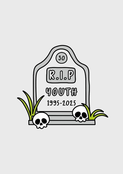 R.I.P Youth 30th Birthday Card created by Perry-Cuff Designs