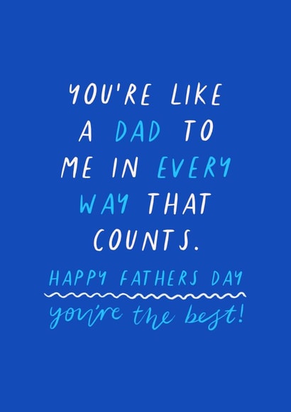 'You're like a Dad to me in every way that counts' Fathers Day Honorary Dad created by Flourish Paperworks