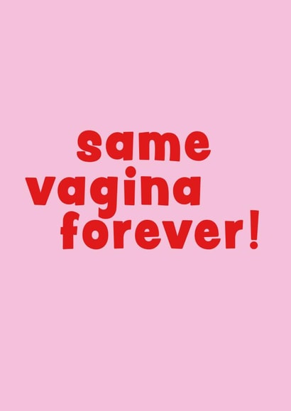 Funny and rude engagement and wedding card - Same vagina forever created by Kwirk Cards