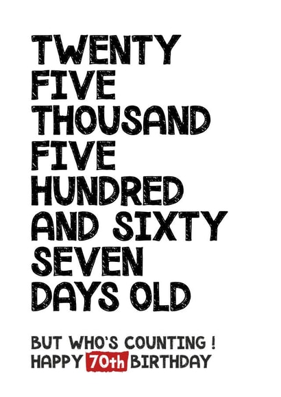 Happy 70th Birthday - But Who's Counting! created by Waffle & Faff