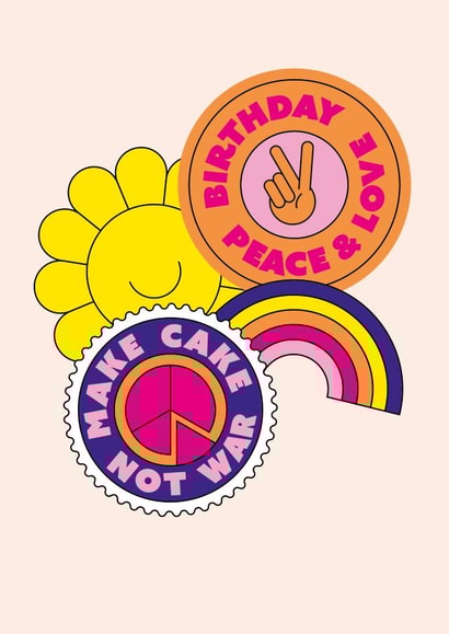 Birthday peace and love make cake not war card created by Alphablots