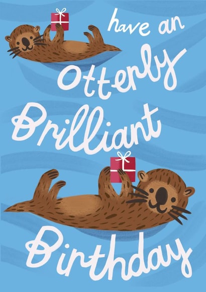 Have an Otterly Brilliant Birthday Card created by @AimeeStevens.Design