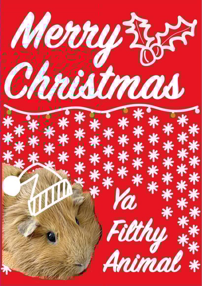 Merry Christmas! Ya Filthy Animal created by Bad Bunny Designs