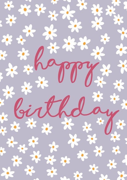 Happy Birthday Daisy’s created by Michaela Palmer