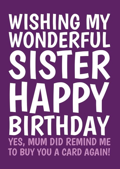 Wonderful Sister Funny Birthday Card created by @Cupsie's Creations