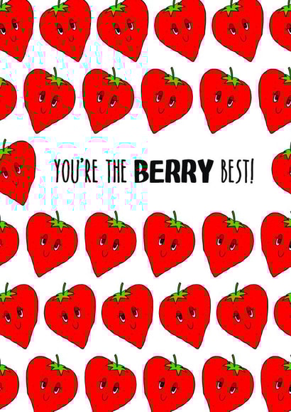 You're the BERRY Best Card created by Lou Longworth