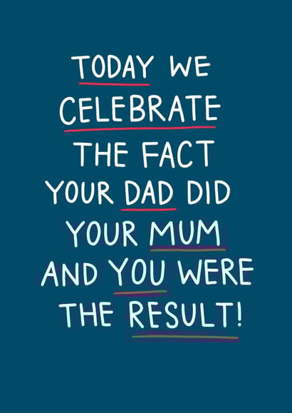 Your Dad did your Mum card created by Blue Kiwi Design