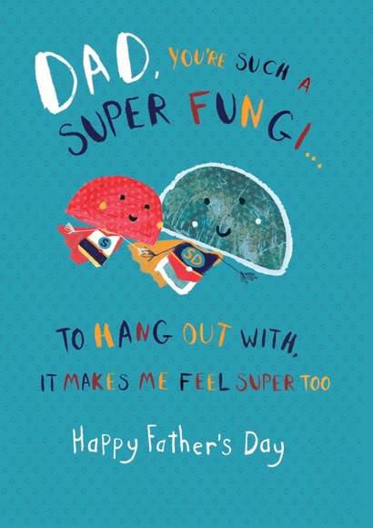 Dad super fungi Father's Day Card. created by Dawn Quigg Illustration